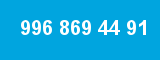 996 869 44 91 996 869 44 91